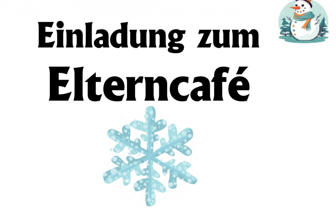 Einladung zum winterlichen Elterncafé